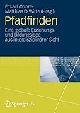 Pfadfinden: Eine Globale Erziehungs- und Bildungsidee aus Interdisziplinärer Sicht (German Edition)