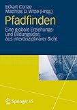 Pfadfinden: Eine Globale Erziehungs- und Bildungsidee aus Interdisziplinärer Sicht (German Edition)