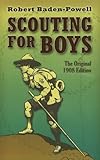 Scouting for Boys: The Original 1908 Edition (Dover Value Editions)