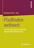 Pfadfinden weltweit: Die Internationalität der Pfadfindergemeinschaft in der Diskussion